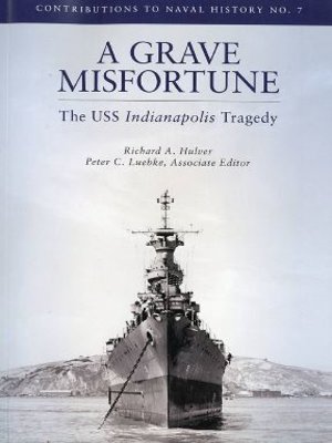 cover image of A Grave Misfortune: The USS Indianapolis Tragedy